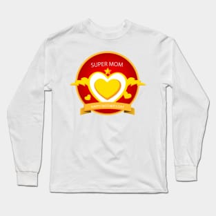 Super Mom Long Sleeve T-Shirt